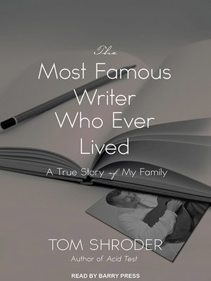 cover image of The Most Famous Writer Who Ever Lived